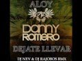 Aloy Ft. Danny Romero - Dejate llevar (Nev ...