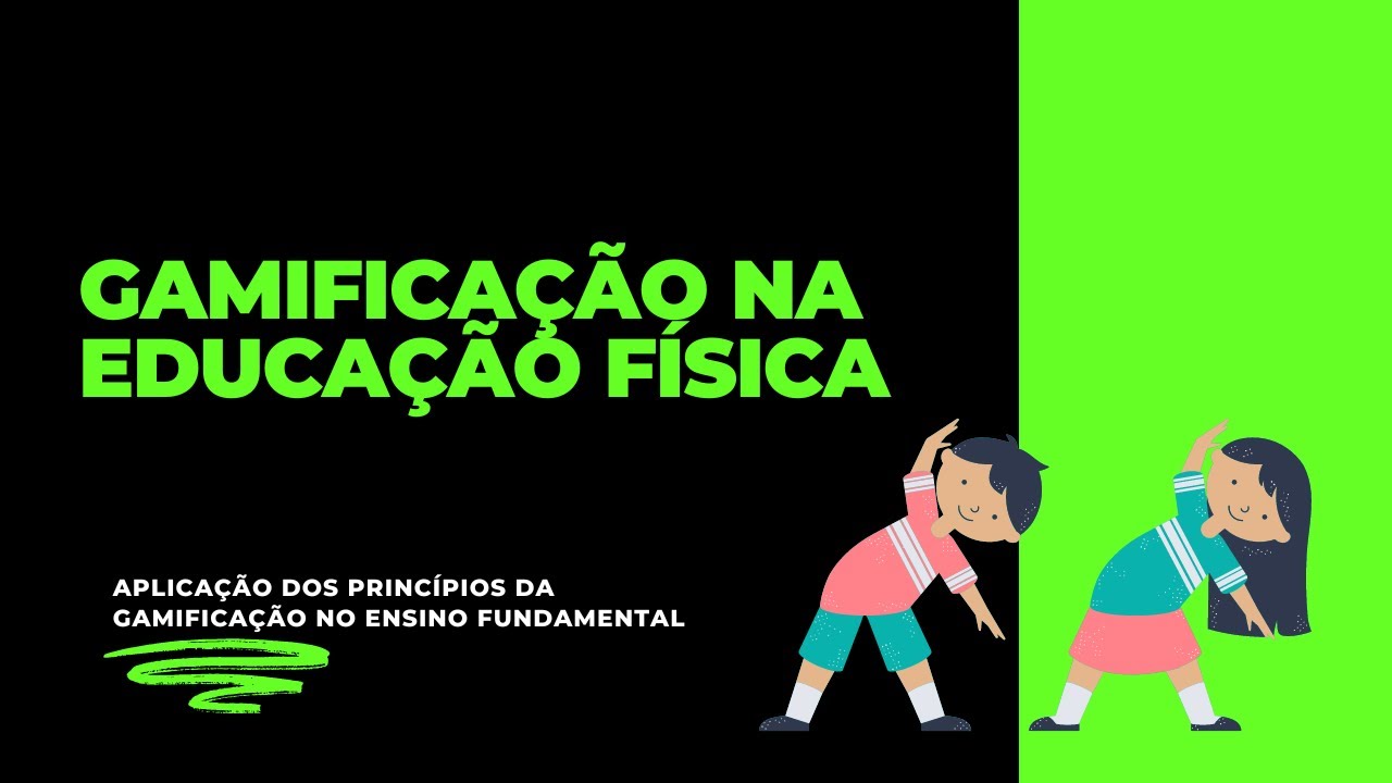 Gamificação na Educação Física