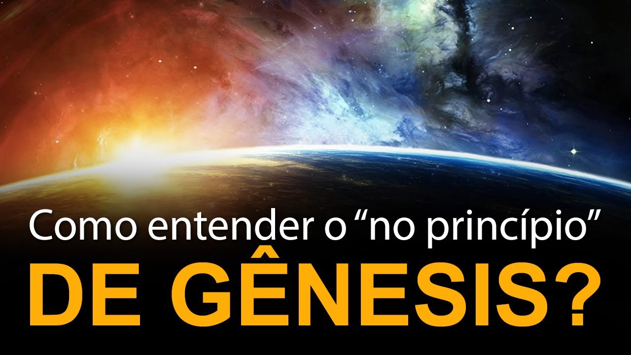 Como entender o "no princípio" de Gênesis 1