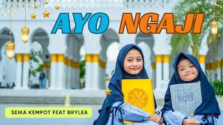 Download lagu AYO NGAJI |  Seika Kempot feat Brylea ( MUSIC STUDIO) mp3