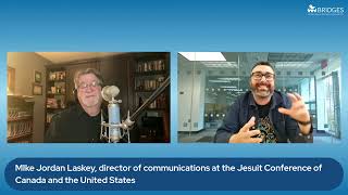 Bridges Conversations: Mike Jordan Laskey of Jesuit Media Lab