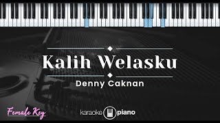 Download lagu Kalih Welasku - Denny Caknan (KARAOKE PIANO - FEMALE KEY) mp3