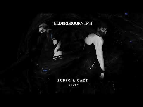Elderbrook - Numb (Zuffo & Cazt Remix)