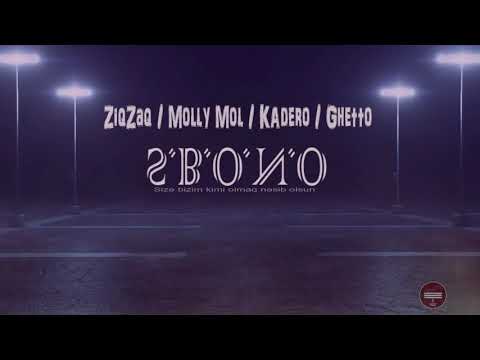 Ziq Zaq - S.B.O.N.O. feat Molly Mol & Kadero & Ghetto (Audio)