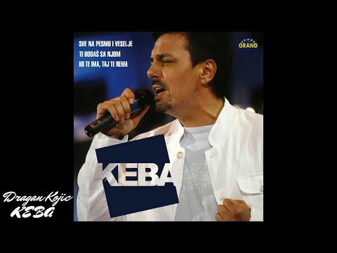 Dragan Kojic Keba - Ti Hodas sa njom (Album 2006)