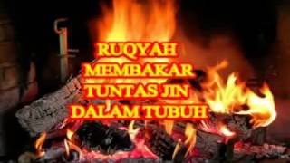 Download lagu RUQYAH UNTUK MEMBAKAR TUNTAS SEGALA JENIS JIN DAN ... mp3