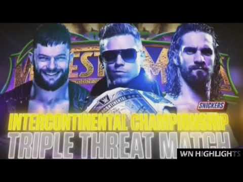 THE MIZ vs SETH ROLLINGS vs FINN BALOR WWE "WRESTLEMANIA 34" WWE INTERCONTINENTAL CHAMPION HIGHLIGHT