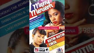 Download lagu MERRY ANDANI BUTIR BUTIR CINTA ALBUM PERDANA SAAT MASIH MERRY MERIEM mp3