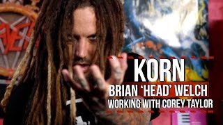 Korn&#39;s Brian &#39;Head&#39; Welch on &quot;A Different World&quot; With Slipknot&#39;s Corey Taylor