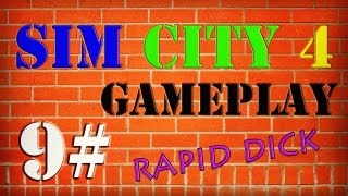 preview picture of video 'Sim City 4 Gameplay 9# - Dick City! (Rapid Dick)'