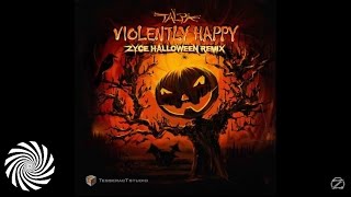 Talpa - Violently Happy (Zyce Halloween Remix)