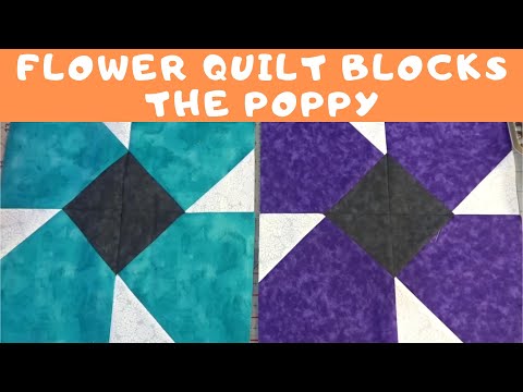 Flower Quilt Blocks - How to Make The Poppy Quilt Block