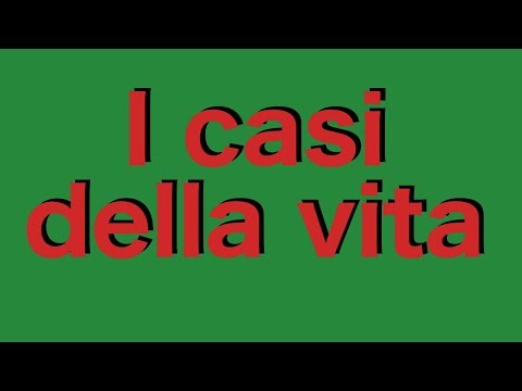 I casi della vita