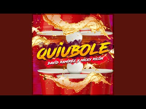 Quiubole (with Micky Ricon) (QUIUBOLE)