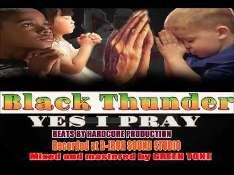 Black  Thunder Yes I Pray ( Reggae Gambia ( Febuary 2017