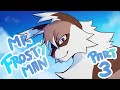 Mr Frosty Man Part 3