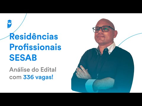 Residências Profissionais SESAB: Análise do Edital com 336 vagas!