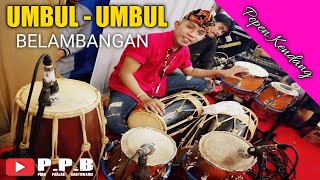 Download lagu Umbul - Umbul Belambangan - KTW pro - Pepen Kendang mp3 Download lagu Umbul - Umbul Belambangan - KTW pro - Pepen Kendang mp3