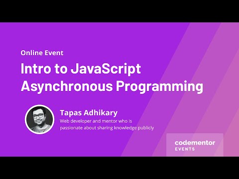 Intro to JavaScript Asynchronous Programming | Tapas Adhikary from Micro Focus