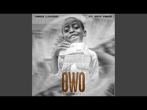 Owo (feat. Seyi Vibez)