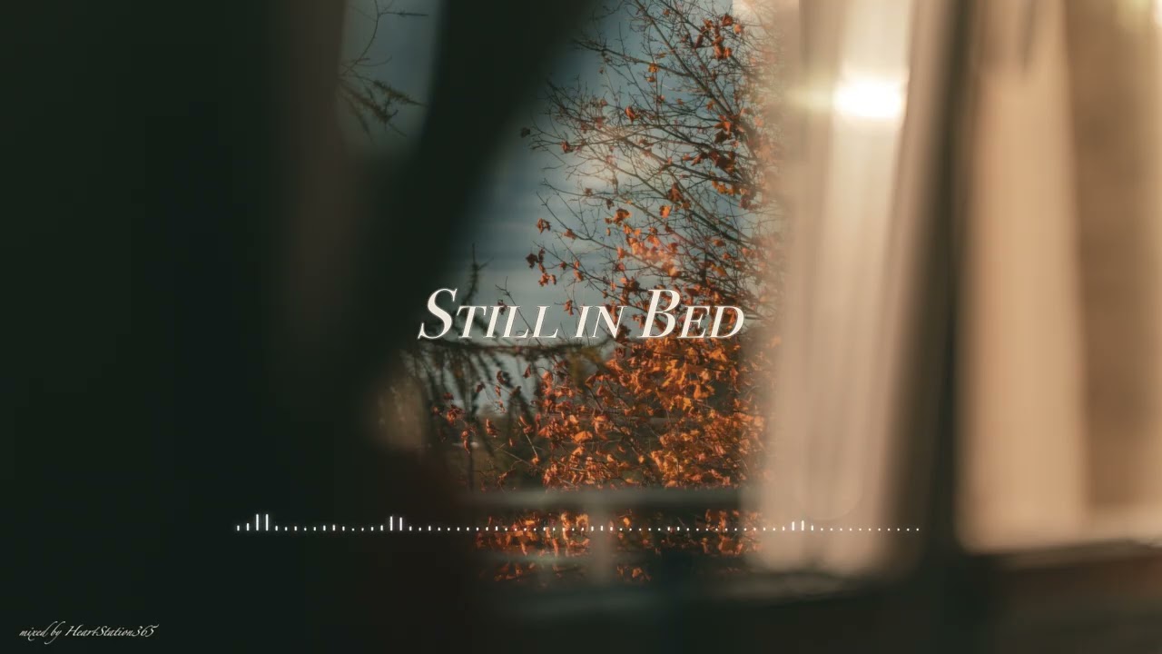 「ベッドのぬくもりと冬の冷気のはざまで」Chill mix