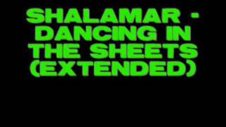 Shalamar - Dancing In The Sheets (extended)