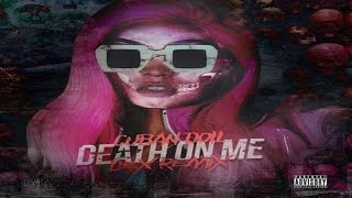 Cuban Doll - Death On Me (Remix)