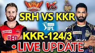 IPL 2019 LIVE Match:SRH vs KKR,2nd IPL Match Stream, SRH vs KKR, 2nd IPL Match Live Score:KKR-118/3