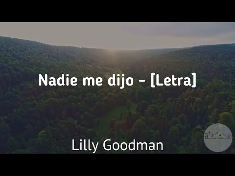 Nadie me dijo - Lilly Goodman [Letra] 1080p60