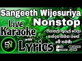 Sangeeth Wijesuriya Nonstop Live Karaoke With Lyrics Without Voice Snkaraoke Song
