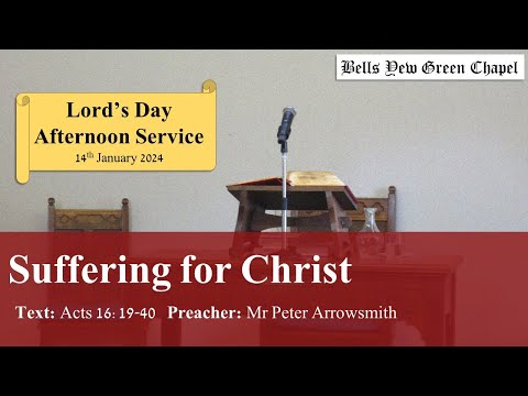 Suffering for Christ - Acts 16:19-40 (Peter Arrowsmith)