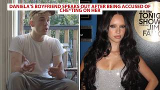 Daniela’s Boyfriend Speaks Out After Being Accused Of Che*ting On her