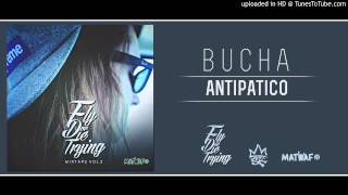 BUCHA - ANTIPATICO (PROD.DJ WHEEL)