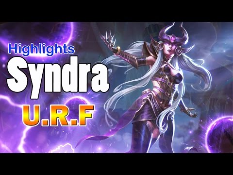 Highlights URF Syndra Full AP (LOL)