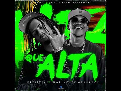 QUE ALTA 🍀 (Audio Oficial) kreizyk ft marino el abusador