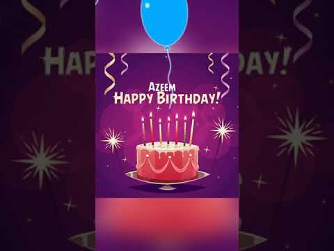 Happy birthday Azeem/ अज़ीम / عظیم || Best wishes to friend 2021
