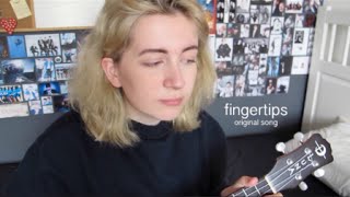 fingertips | original song