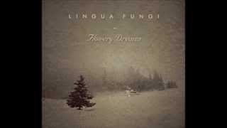 Lingua Fungi - For You, Little Seed