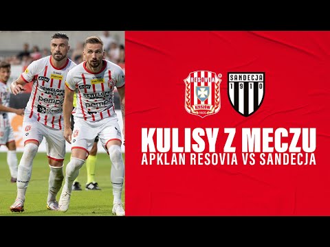 KULISY MECZOWE | APKLAN RESOVIA - SANDECJA NOWY SĄCZ
