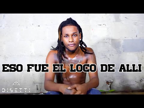 El Jodon - Eso Fue El Loco De Allí (Video Oficial)