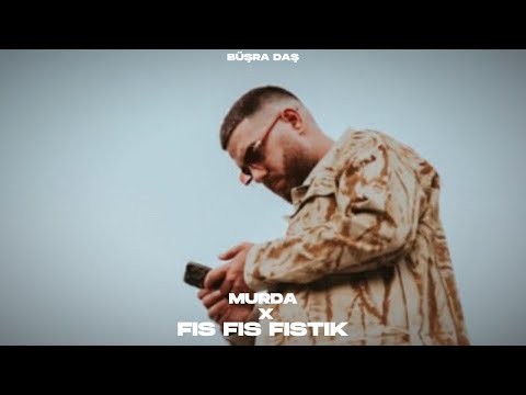 Murda - Fıstık (prod. Büşra Daş)