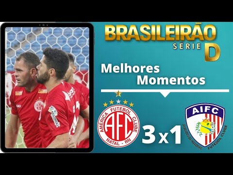 AMÉRICA RN 3 X 1 AFOGADOS | MELHORES MOMENTOS 03/10/2020 - SÉRIE D