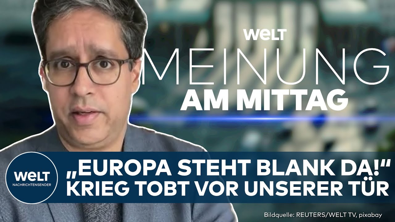 PUTINS KRIEG: „Europa steht blank da!“ – Klartext zur Schwäche der EU im Ukraine-Konflikt