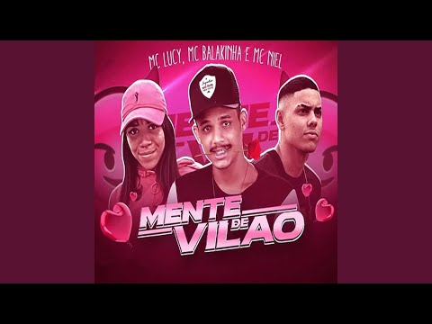 Mente de Vilão (feat. Mc Lucy & Mc Niel)