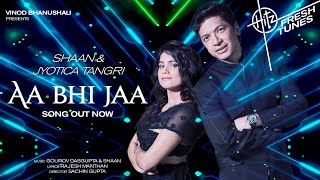 Aa Bhi Jaa (Song) | Hitz Fresh Tunes | Shaan, Jyotica Tangri | Gourov D, Rajesh M | Sachin G