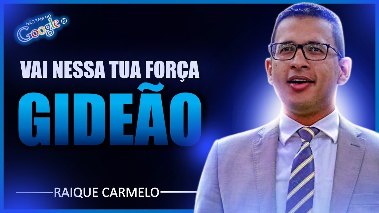 Pastor Raique Carmelo | VAI NESSA TUA FORÇA GIDEÃO | PREGAÇÃO