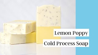 How I Make Lemon Poppy Seed Cold Process Soap