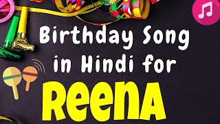 Birthday Song for Reena  Happy Birthday Reena Song