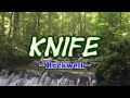 KNIFE SONG BY ROCKWELL KARAOKE