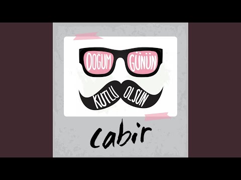 Doğum Günün Kutlu Olsun Cabir